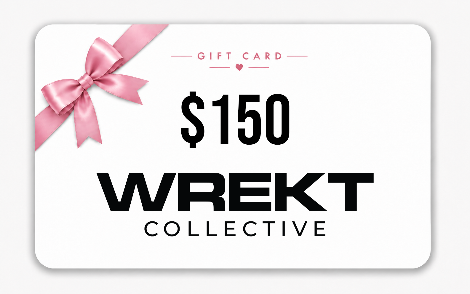 Wrekt Collective Gift Card