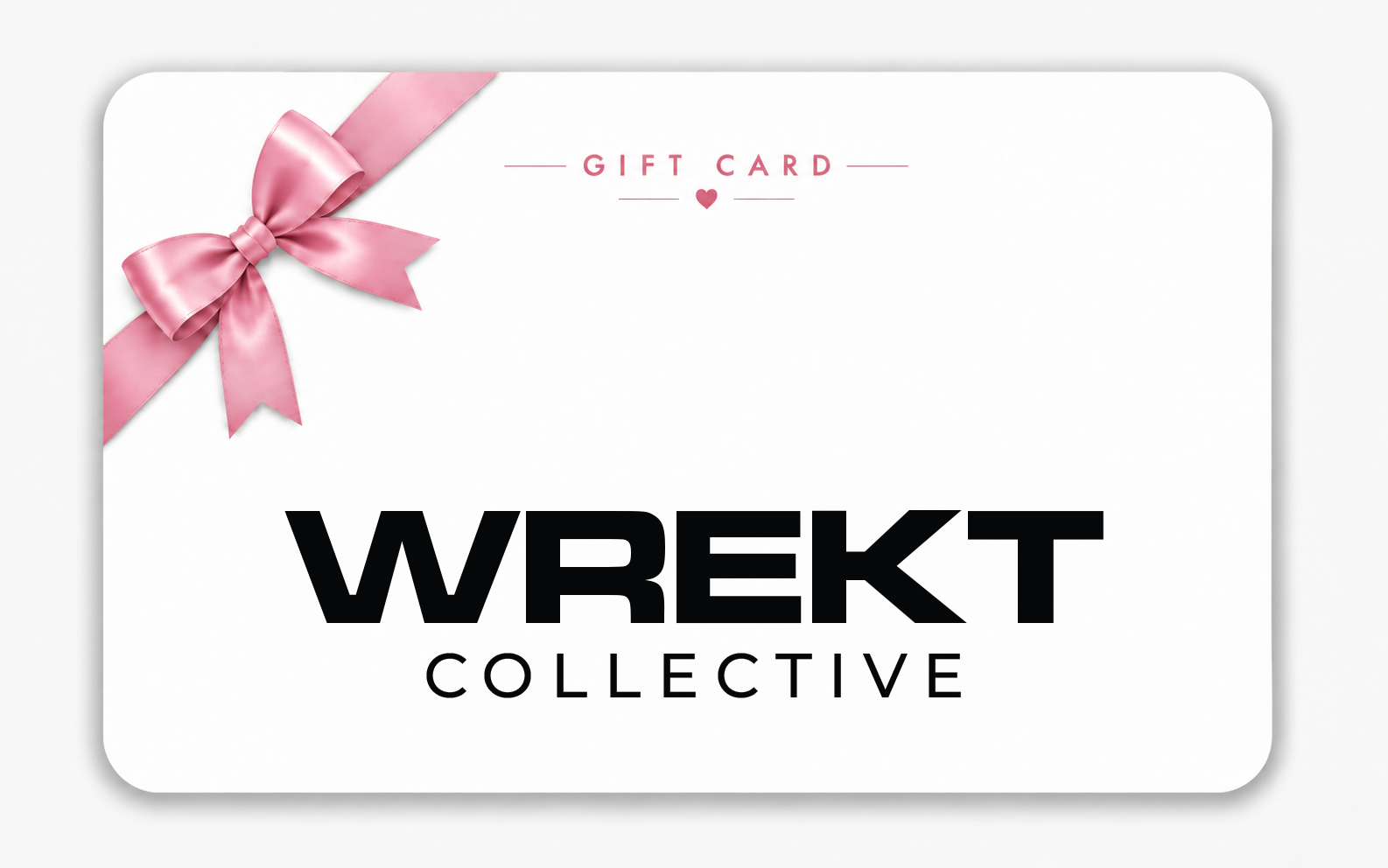 Wrekt Collective Gift Card